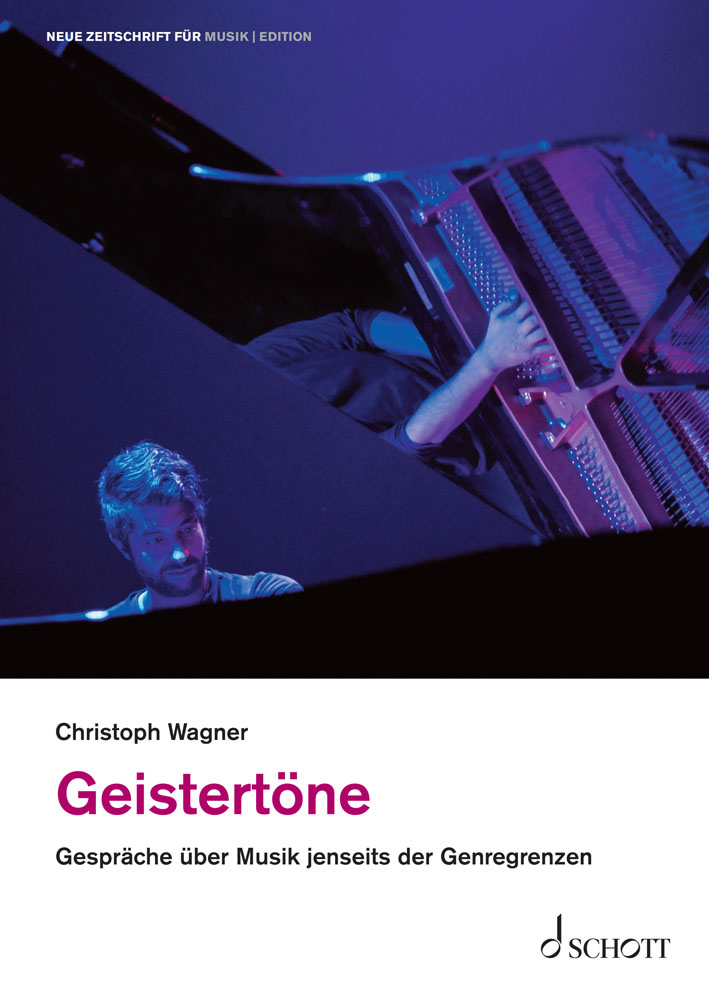 Christoph Wagner: Geistertöne. Gespräche über Musik jenseits der Genregrenzen