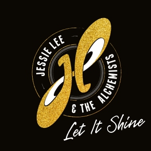 Neues Album von Jesse Lee and the Alchemists: Let It Shine