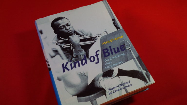 Buchtipp: Kind of Blue – Die Entstehung eines Meisterwerkes von Ashley Kahn