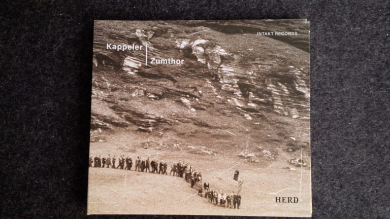 Mein Hörtipp: Kappeler & Zumthor: Herd