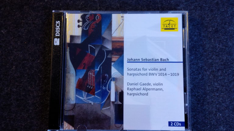Mein Hörtipp: Daniel Gaede und Raphael Alpermann: J. S. Bach, Sonaten für Violine und Harpsichord
