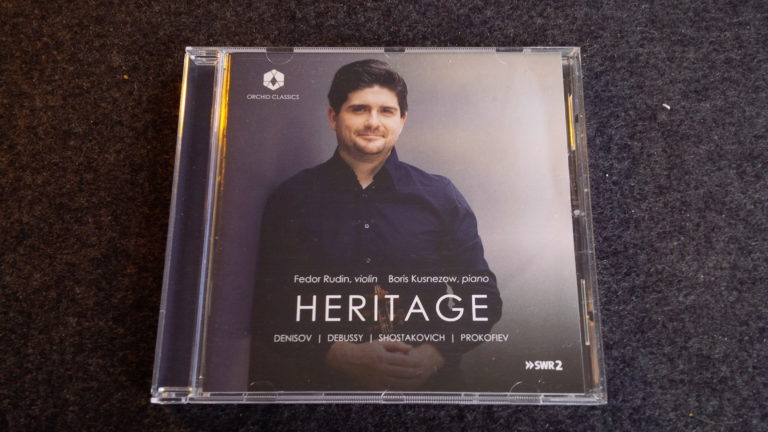 Mein Hörtipp: Fedor Rudin und Boris Kusnezow; „Heritage“ – Denisov, Debussy, Shostakovich, Prokofiev