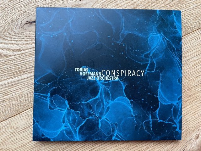 Mein Hörtipp: Tobias Hoffmann Jazz Orchester: Conspiracy