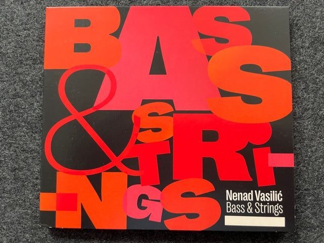 Mein Hörtipp: Nenad Vasilic: Bass & Strings