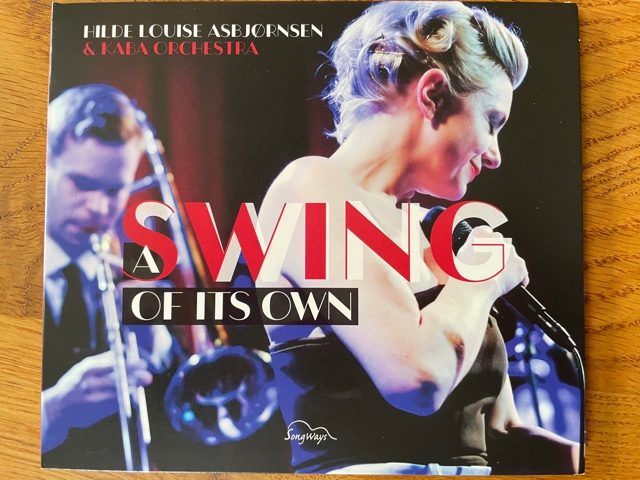 Mein Hörtipp: Hilde Louise Asbjornsen und das Kaba Orchestra: A Swing Of Its Own