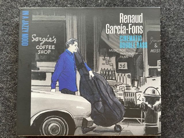 Mein Hörtipp: Renaud Garcia-Fons: Cinematic Double Bass – Music for imaginary films