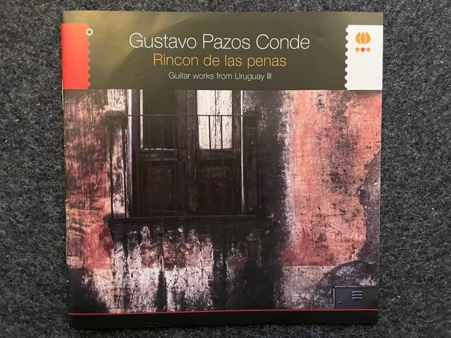 Mein Hörtipp: Gustavo Pazos Conde: Rincon de las Penas – Guitar Works from Uruguay III