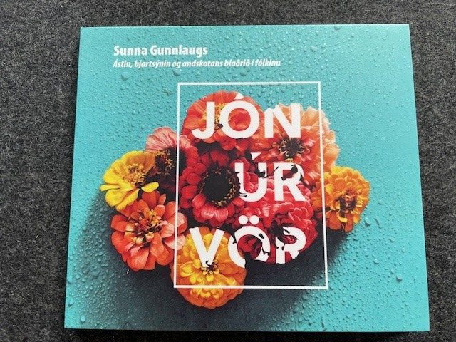 Mein Hörtipp: Sunna Gunnlaugs: Astin, bjartsynin og andskotns bladid I folkinu