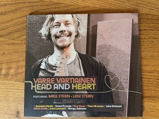 Mein Hörtipp: Varre Vartiainen Mike Stern: Head and Heart