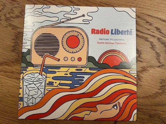 Mein Hörtipp: Antoine Villoutreix und Super Antena Tropical: Radio Liberté
