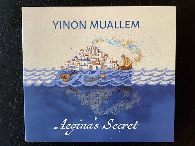 Mein Hörtipp: Yinon Muallem: Aegina´s Secret
