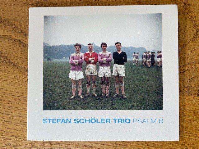 Mein Hörtipp: Stefan Schöler Trio: Psalm B