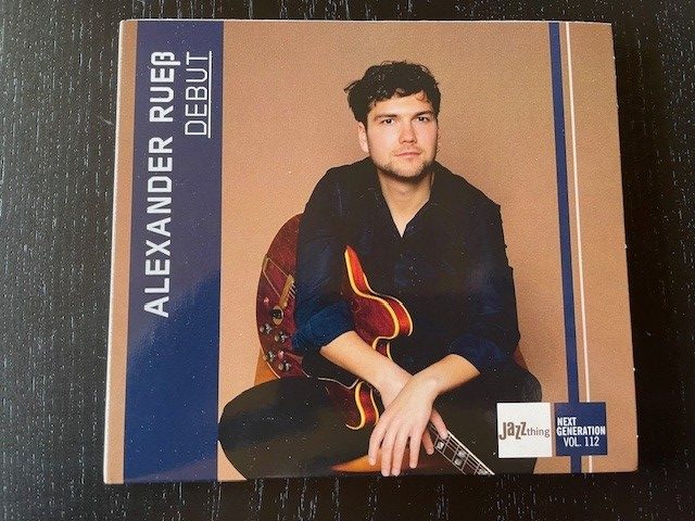Mein Hörtipp: Alexander Rueß: Debut – Jazz Thing Next Generationen Vol. 112