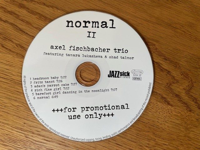 Mein Hörtipp: Axel Fischbacher Trio, feat. Tamara Lukasheva & Ohad Talmor: normal II