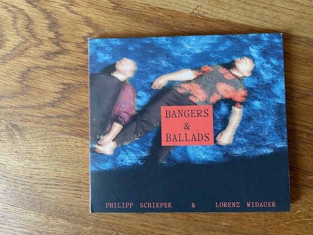 Mein Hörtipp: Philipp Schiepek und Lorenz Widauer: Bangers & Ballads